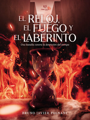 cover image of El reloj, el fuego y el laberinto